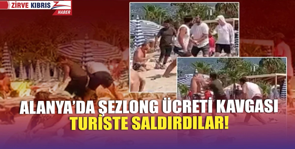 Alanya'da turiste saldırı: Şezlong fiyatını fazla bulup eşyalarını kuma koyunca dövdüler!