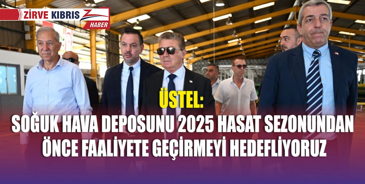 Başbakan Ünal Üstel, Kalkanlı’daki Cypfruvex tesislerini ziyaret etti