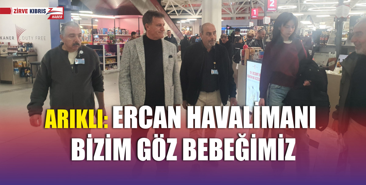 Bayındırlık ve Ulaştırma Bakanı Erhan Arıklı, Ercan Havalimanı terminalini denetledi