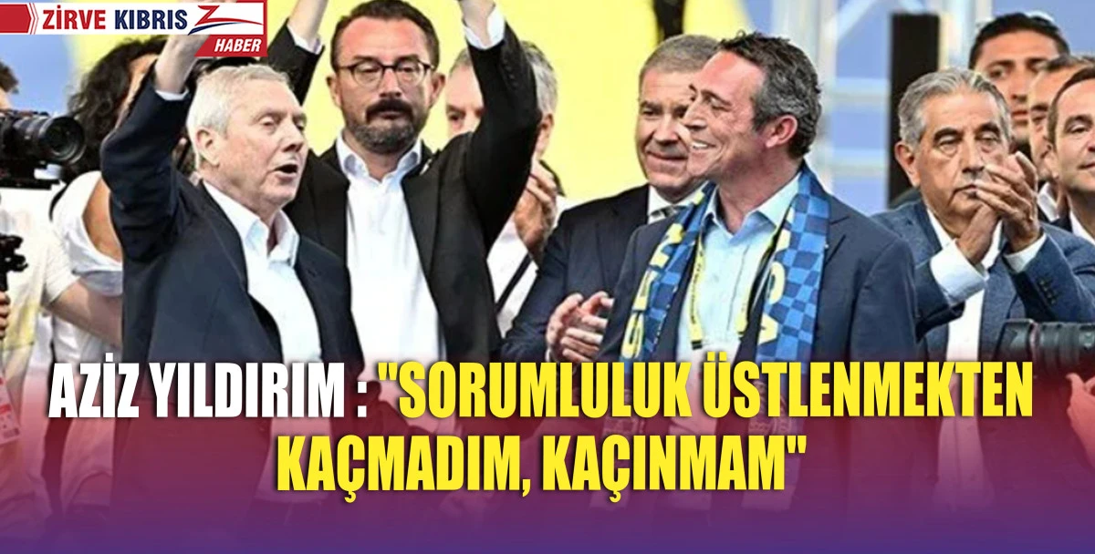 Fenerbahçe'de Aziz Yıldırm'dan adaylık açıklaması