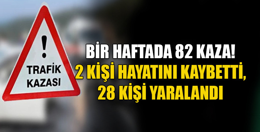 Haftalık trafik raporu...