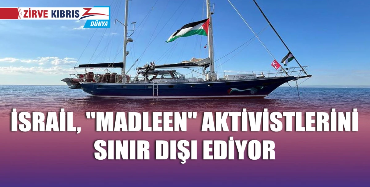 İsrail'in Madleen gemisine müdahalesi sonrası esir aldığı gönüllüler, sınır dışı edilmek üzere havalimanına ulaştı