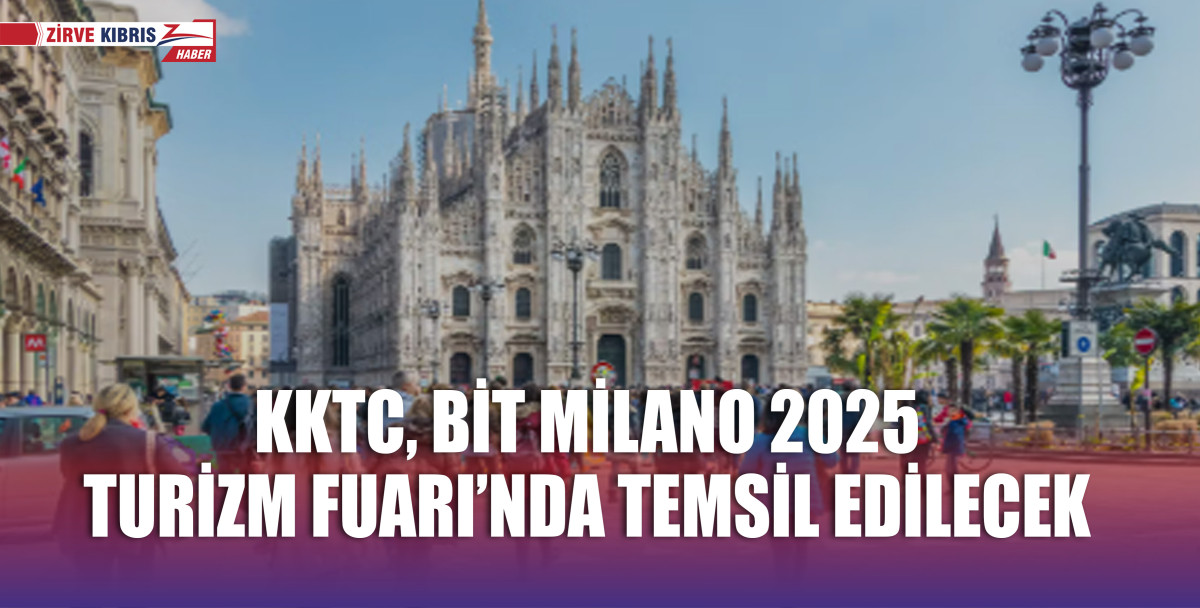 KKTC, BİT Milano 2025 Turizm Fuarı’nda temsil edilecek