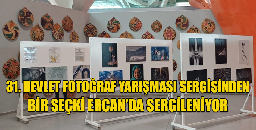 Kültür Dairesi 31. Devlet Fotoğraf Yarışması sergisinden bir seçkiyi Ercan Havalimanı’nda sergiliyor