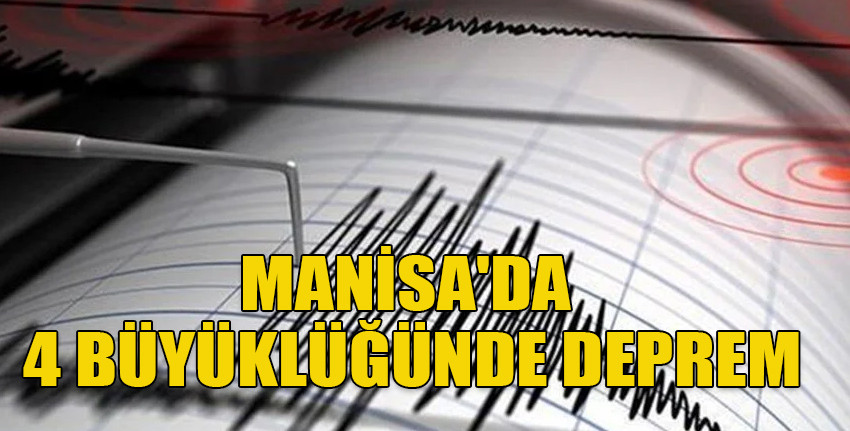 Manisa'da deprem